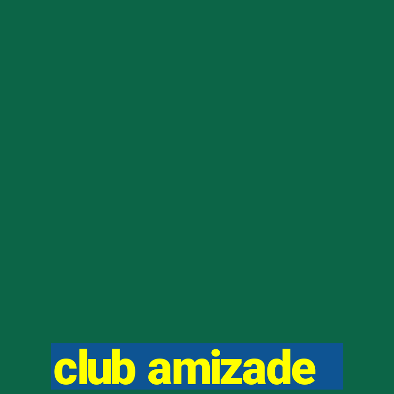 club amizade